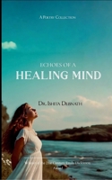 Echoes of a Healing mind B0FHBMCFY4 Book Cover