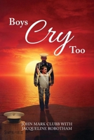 Boys Cry Too B0GNPVRC2K Book Cover
