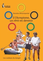 L'Olympisme, un rêve en devenir (French Edition) 2342054785 Book Cover