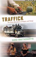 Traffick: The Illicit Movement of People and Things 0745320473 Book Cover