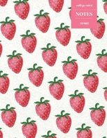 College Ruled Notes 110 Pages: Vintage Floral Notebook for Professionals and Students, Teachers and Writers - Bright Red Watercolor Strawberry Pattern 108857582X Book Cover