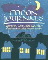 Moon Journals: Writing, Art, and Inquiry Through Focused Nature Study 0435072218 Book Cover
