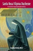 Santa Rosa Filipina Duchesne (Spanish Edition) B0FQLJ7MN3 Book Cover