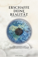 Erschaffe deine Realität – vom Diener zum (Mit)Schöpfer: Lebensverändernde Tools, die den Überlebensmodus ausschalten & eine erfolgreiche Realität kreieren! (German Edition) 300079753X Book Cover