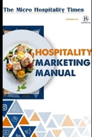 The Micro Hospitality Times: 10X Your Business with Best Marketing Strategies B086FWQZP7 Book Cover