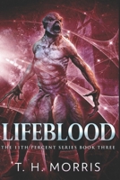 Lifeblood (The 11th Percent Series #3) B088BJV28R Book Cover