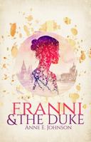 Franni and the Duke 162006703X Book Cover