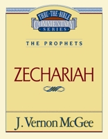 Zechariah (Thru the Bible)