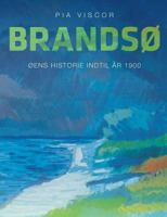 Brandsø: Øens historie indtil år 1900 8771887202 Book Cover