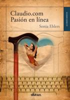 CLAUDIO.COM. PASIÓN EN LÍNEA 8415824777 Book Cover