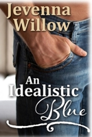 An Idealistic Blue 1503338207 Book Cover