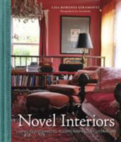 Novel Interiors: Living in Enchanted Rooms Inspired by Literature 0385345992 Book Cover