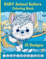 BABY Animal Sailors Coloring Book B0C7F74PWJ Book Cover