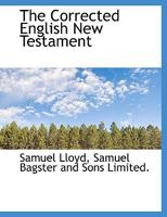 The Corrected English New Testament 1016590911 Book Cover