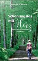 Schonungslos mit Herz: Mein Erwachensprozess mit Nahizji 3754313541 Book Cover