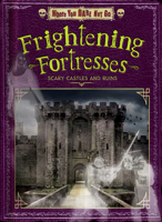 Frightening Fortresses: Scary Castles and Ruins B0DXKBZ73G Book Cover
