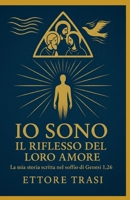 IO SONO IL RIFLESSO DEL LORO AMORE: La mia storia scritta nel soffio di Genesi 1,26 (Italian Edition) B0GL1SGNH2 Book Cover