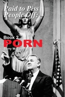 Paid to Piss People Off: Book 2 PORN: Book 2 PORN 1958728101 Book Cover