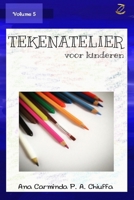 Tekenatelier Voor Kinderen - Volume 5 (Dutch Edition) B08J5BD65V Book Cover