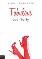 Fabulous Over Forty 1607994828 Book Cover