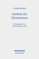 Symbole Des Christentums: Berliner Dogmatikvorlesung 3161608828 Book Cover