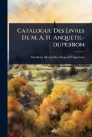 Catalogue Des Livres De M. A. H. Anquetil-duperron 1024463354 Book Cover