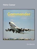 Commander (Buch III): Ein Bericht 3735755593 Book Cover