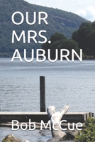 Our Mrs. Auburn B085RTM9K8 Book Cover