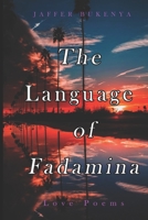 The Language of Fadamina 1091489181 Book Cover