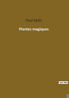 Plantes magiques 2385083531 Book Cover