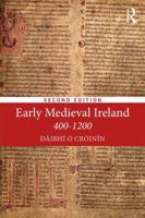 Early Medieval Ireland 400-1200 (Longman History of Ireland) 0582015650 Book Cover