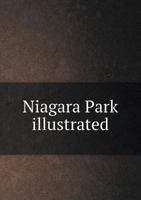 Niagara park illustrated 1149482273 Book Cover