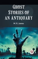 Ghost Stories Of An Antiquary 9359952540 Book Cover