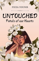 Untouched Petals of Our Hearts B0GMQVWFNJ Book Cover