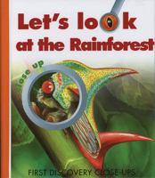Let's Look at the Rainforest Close Up 1851033602 Book Cover
