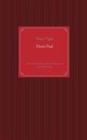 Domi Paul: Eine Geschichte aus dem wahren und virtuellem Leben 3740749423 Book Cover
