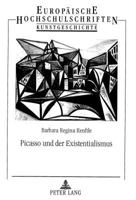 Picasso Und Der Existentialismus: Existentialistische Grundstrukturen Im Werk Pablo Picassos 3631339097 Book Cover