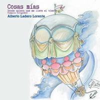 Cosas MIAs: Donde Quiera Que Me Lleve El Viento 1539742695 Book Cover