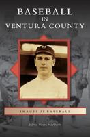 Baseball in Ventura County (CA) (Images of Baseball) 0738547395 Book Cover