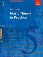 Music Theory in Practice - Grade 5 1860969461 Book Cover