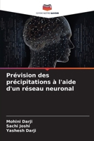 Prévision des précipitations à l'aide d'un réseau neuronal (French Edition) 620827141X Book Cover