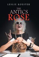The Antics of Rose 1960752944 Book Cover