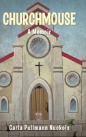 Churchmouse: A Memoir 1638745072 Book Cover