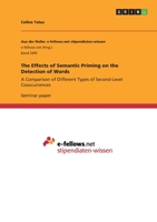 The Effects of Semantic Priming on the Detection of Words: A Comparison of Different Types of Second-Level Cooccurrences 3346153894 Book Cover