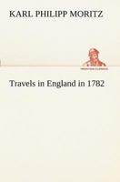 Travels in England in 1782 034329821X Book Cover