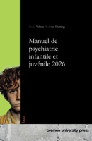 Manuel de psychiatrie infantile et juvénile 2026 3691735207 Book Cover