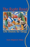 The Right Road: Life Choices for Clergy (Prisms) 0800636570 Book Cover