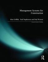 Management Systems for Construction (Chartered Institute of Building) 0582319277 Book Cover