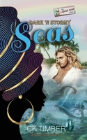 Dark 'N Stormy Seas B0BGN8XF3Z Book Cover