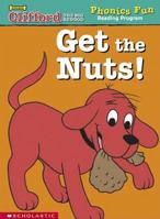 Get the nuts! (Clifford the big red dog) 0439406757 Book Cover